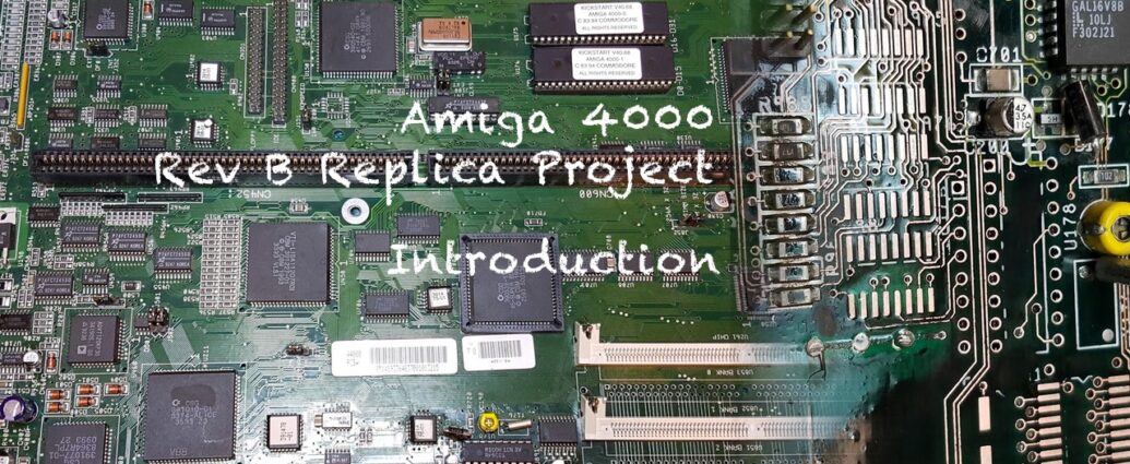 Amiga 4000D Rev B replica Project is Alive